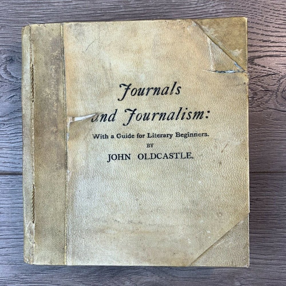 Journals and Journalism: With a guide for literary Beginners.  by John Oldcastle - Picture 1 of 7